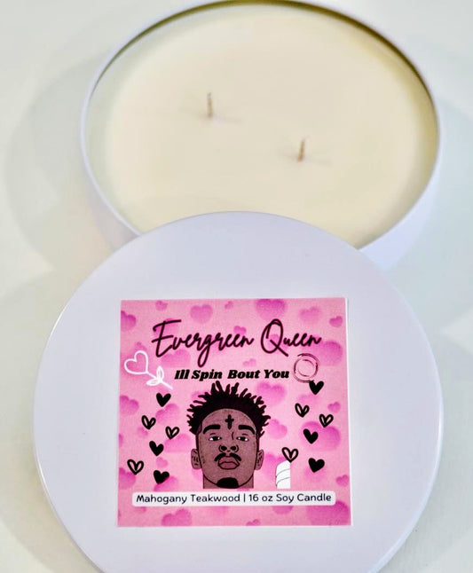 Spin Bout You – 16oz Soy Candle (Inspired by 21 Savage x Drake)